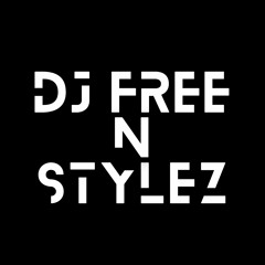 DJ Free N Stylez