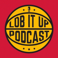 Lob It Up Podcast