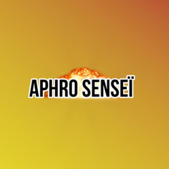 Aphro Senseï
