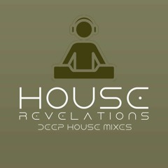 HouseRevelations: Deep House