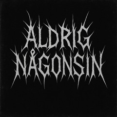 Aldrig Någonsin