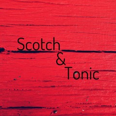 Scotch&Tonic