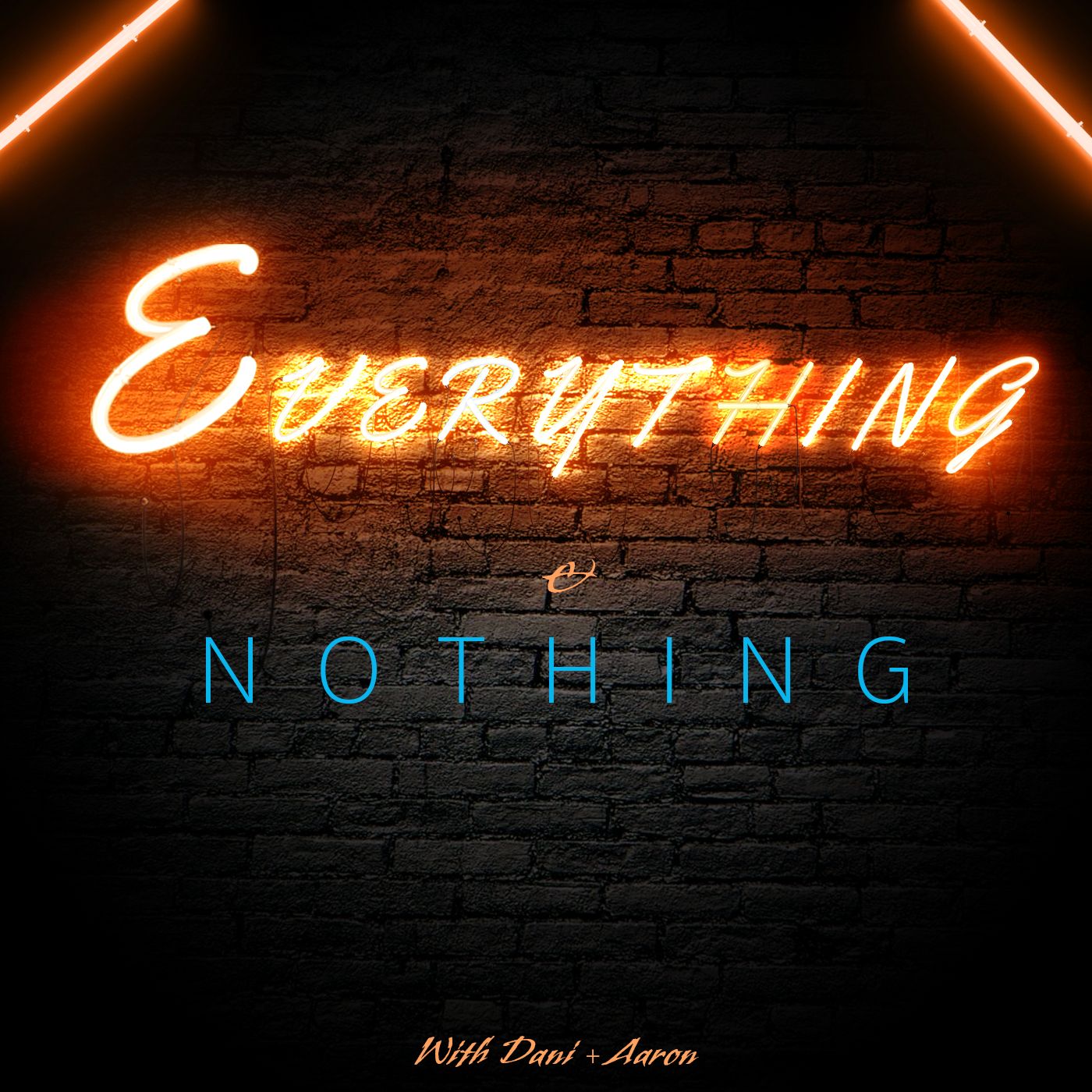 Everything & Nothing