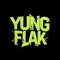 YUNG FLAK