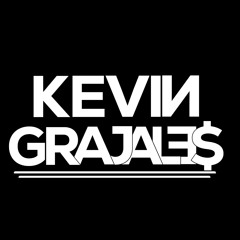KEVIN GRAJALES || DJ