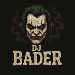 DJ BADER Q8