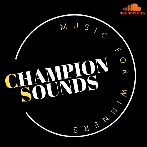 Stream The Champion Sounds🏆💿 music | Listen to songs, albums, playlists ...