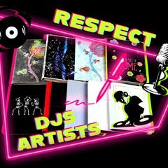 Respect DJs / Artists