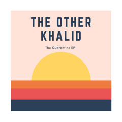 The Other Khalid