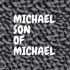 Michael son of Michael