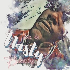 This Is Nasty Beatz / OC. Prod. P