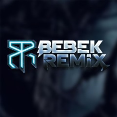 MR BEBEK REMIX V3