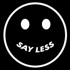Say Less Collective