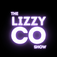 The Lizzy Co Show