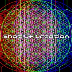 Shot Of Creation