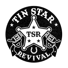 Tin Star Revival