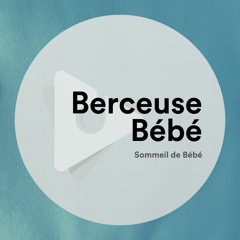 Stream Berceuse Bébé  Listen to Comptines Douces et Berceuses pour Bébés  playlist online for free on SoundCloud