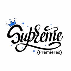 Supreme Premieres