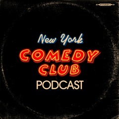 The New York Comedy Club Podcast