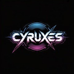 Cyruxes