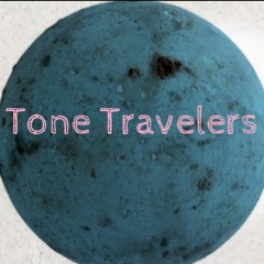 Tone Travelers