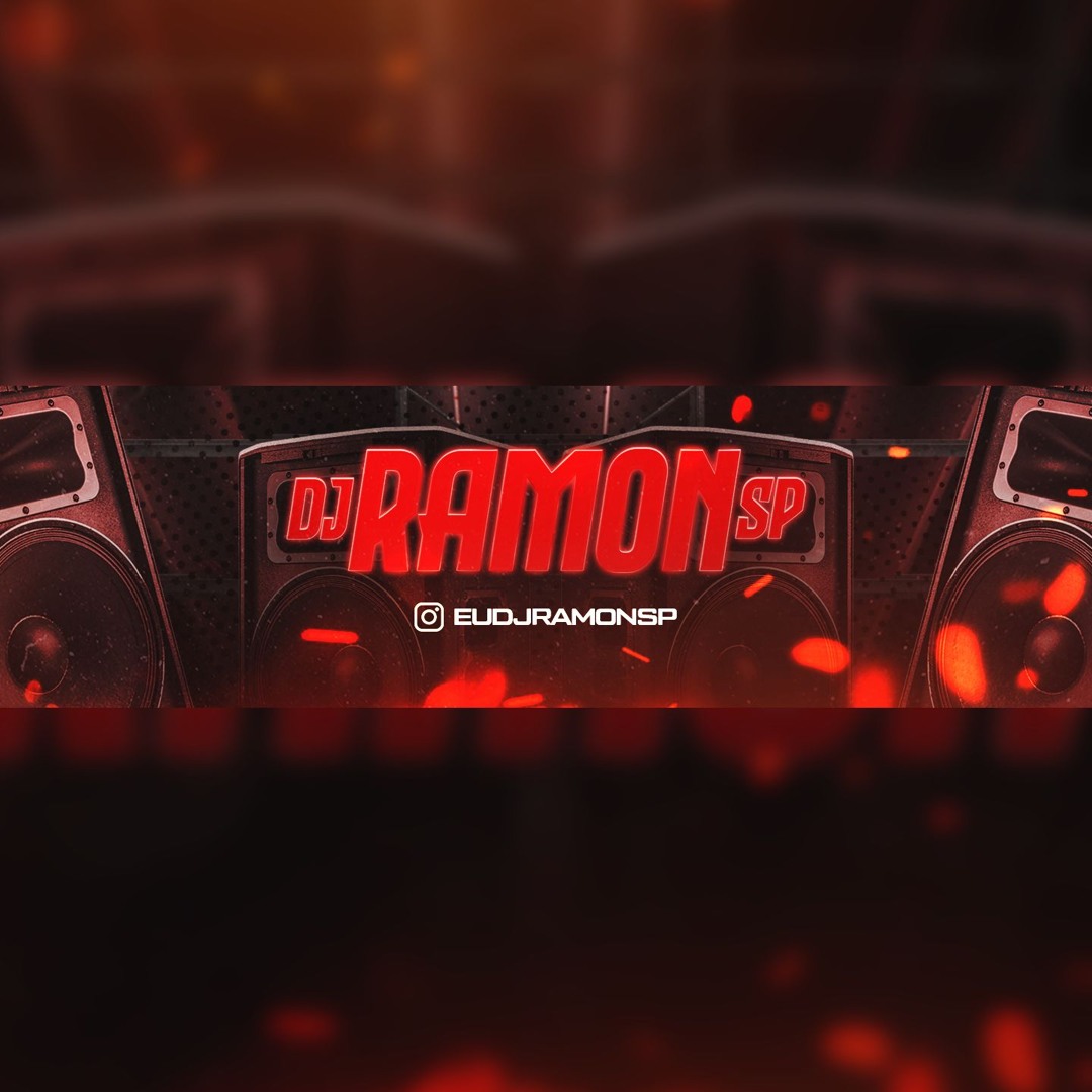 Stream 🎭((DJ RAMON SP)) (OFC)🎭 music | Listen to songs, albums ...