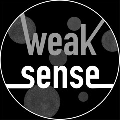 Weak Sense