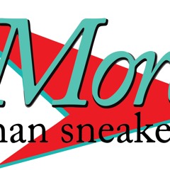 MORE THAN SNEAKERS