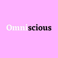 Omniscious