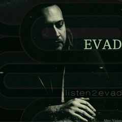 EVAD. _/>|>\_