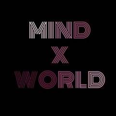 Mind x World