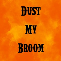 Dust My Broom