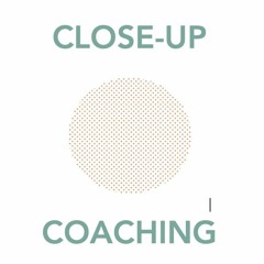 Close-Up Coaching