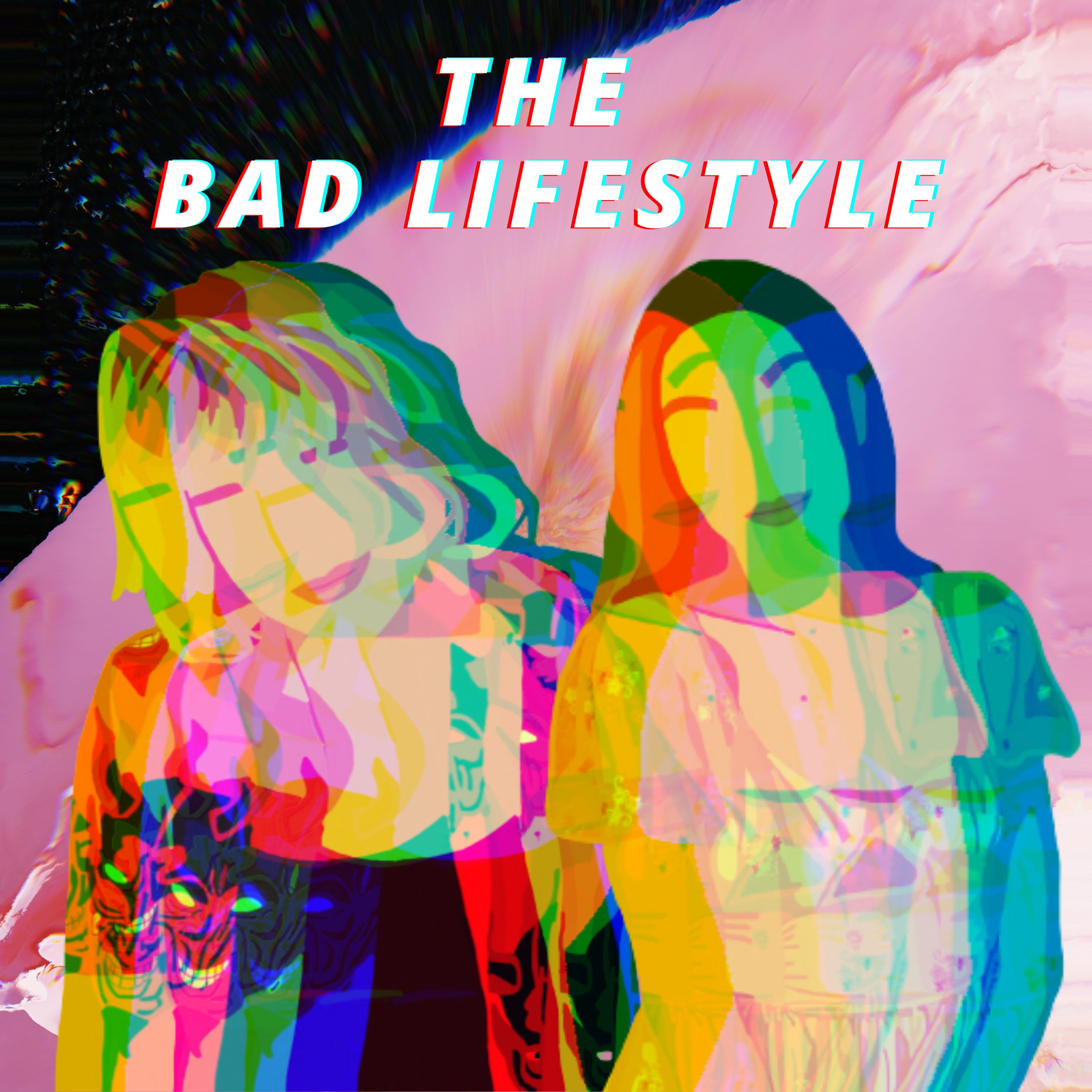 The bad lifestyle
