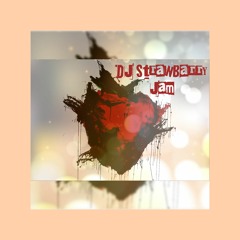 DJ StrawBarry Jam