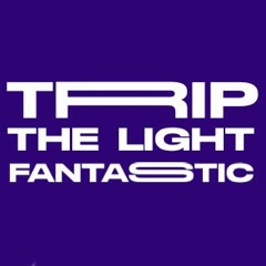 Trip The Light Fantastic