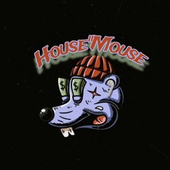 House''Mouse