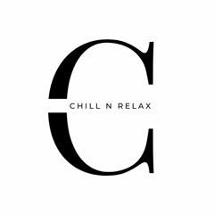 CHILL N RELAX