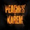 Peaches N Karem
