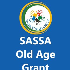 SASSA Old Age Grant – Payments Dates of October 2024