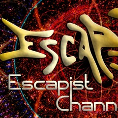 Escapist Channel
