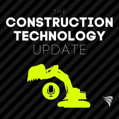The Construction Technology Update