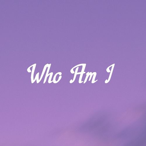 WHO AM I’s avatar