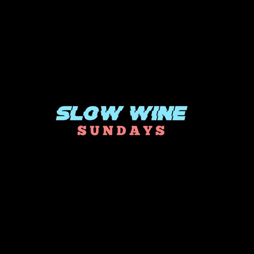 Slow Wine Sundays’s avatar