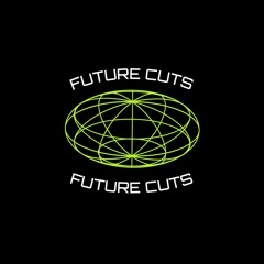 Future Cuts