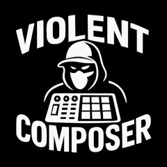 violent_composer