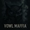 YOWL MAFFIA