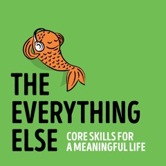 the everything else podcast