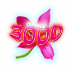 salomé 3000