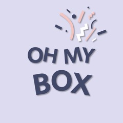 OH MY BOX